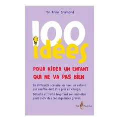 HOPTOYS Gestion Du Comportement*100 Idees Pour Aider Un Enfant Qui Ne Va Pas Bien