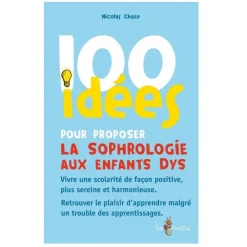 HOPTOYS Aides Quotidiennes*100 Idees Pour Proposer La Sophrologie Aux Enfants Dys