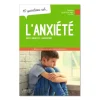 HOPTOYS Gestion Du Comportement*10 Questions Sur L'Anxiete Chez L'Enfant Et L'Adolescent