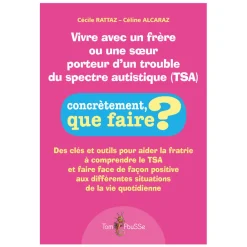 HOPTOYS Éducation À La Diversité<Vivre Avec Un Frere Ou Une Soeur Porteur D'Un Trouble Du Spectre Autistique (Tsa)